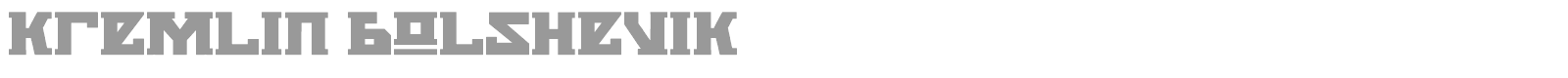 Kremlin Bolshevik font preview